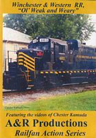 Winchester & Western RR - Ol Weak and Weary DVD